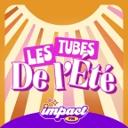 Impact FM - Les Tubes de l’été